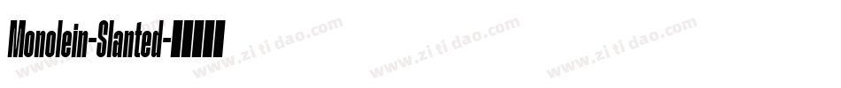 Monolein-Slanted字体转换