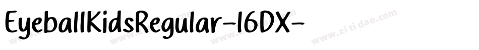 EyeballKidsRegular-l6DX字体转换