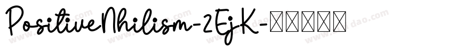 PositiveNhilism-2EjK字体转换