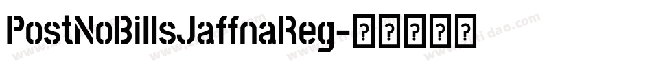 PostNoBillsJaffnaReg字体转换 PostNoBillsJaffnaReg字体转换