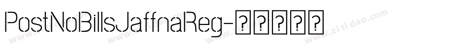 PostNoBillsJaffnaReg字体转换 PostNoBillsJaffnaReg字体转换