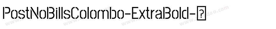 PostNoBillsColombo-ExtraBold字体转换
