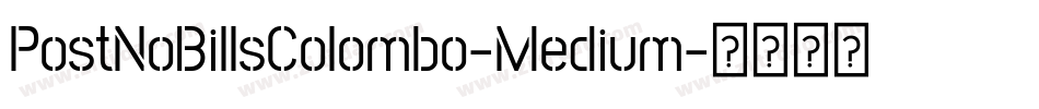 PostNoBillsColombo-Medium字体转换