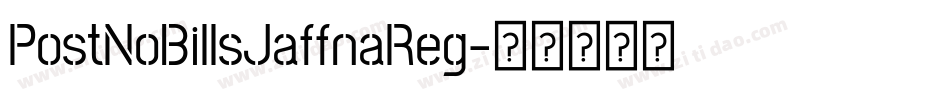 PostNoBillsJaffnaReg字体转换 PostNoBillsJaffnaReg字体转换