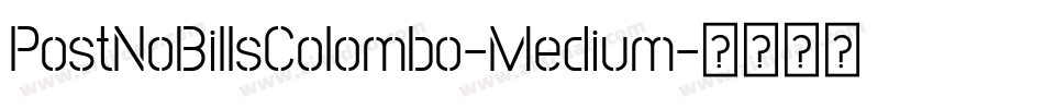 PostNoBillsColombo-Medium字体转换