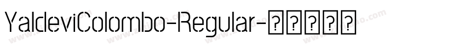 YaldeviColombo-Regular字体转换