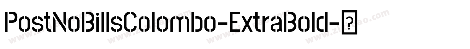 PostNoBillsColombo-ExtraBold字体转换
