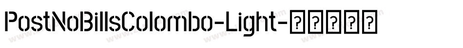 PostNoBillsColombo-Light字体转换