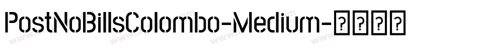 PostNoBillsColombo-Medium字体转换