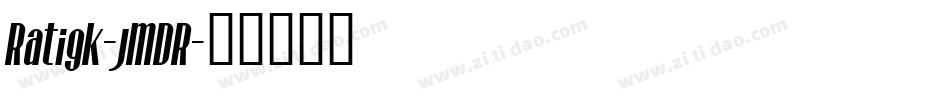 Ratigk-jMDR字体转换