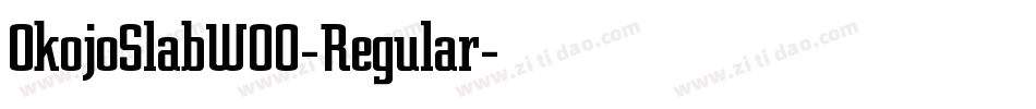 OkojoSlabW00-Regular字体转换