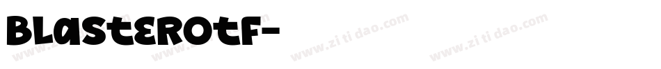 Blasterotf字体转换