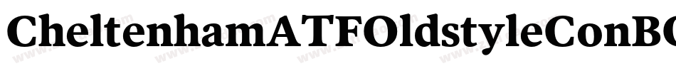 CheltenhamATFOldstyleConBQ-Bold字体转换