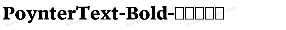 PoynterText-Bold字体转换