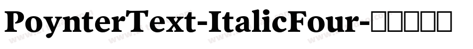 PoynterText-ItalicFour字体转换 PoynterText-ItalicFour字体转换