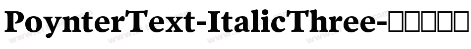PoynterText-ItalicThree字体转换 PoynterText-ItalicThree字体转换
