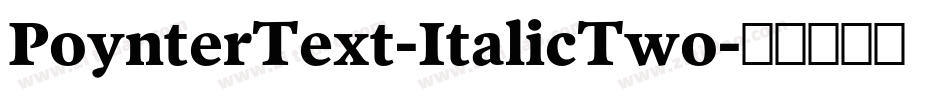 PoynterText-ItalicTwo字体转换