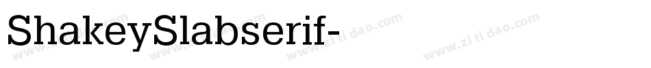 ShakeySlabserif字体转换