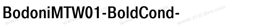 BodoniMTW01-BoldCond字体转换 BodoniMTW01-BoldCond字体转换