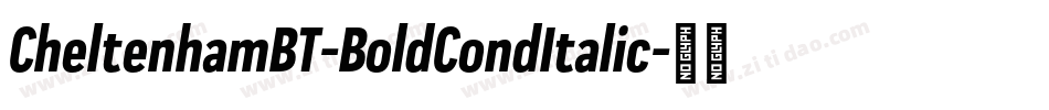 CheltenhamBT-BoldCondItalic字体转换