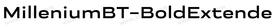MilleniumBT-BoldExtended字体转换 MilleniumBT-BoldExtended字体转换