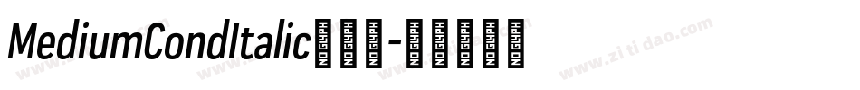 MediumCondItalic生成器字体转换