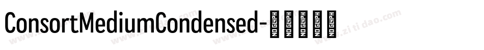 ConsortMediumCondensed字体转换
