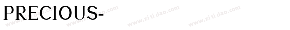 PRECIOUS字体转换