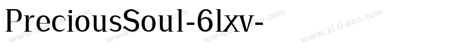 PreciousSoul-6lxv字体转换