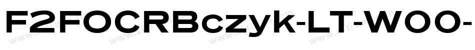 F2FOCRBczyk-LT-W00-Bold字体转换