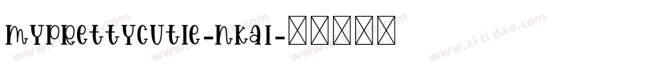 MyPrettyCutie-nKa1字体转换