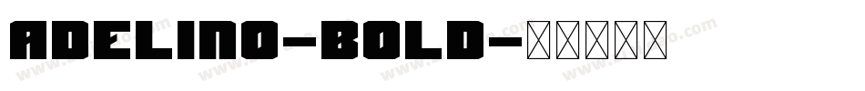 Adelino-Bold字体转换