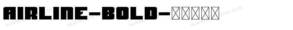 Airline-Bold字体转换