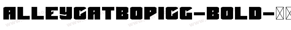 AlleycatBopICG-Bold字体转换