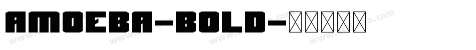 Amoeba-Bold字体转换