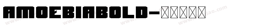 AmoebiaBold字体转换
