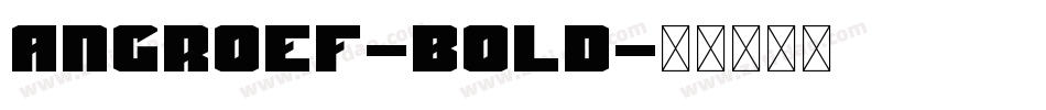 AngroEF-Bold字体转换
