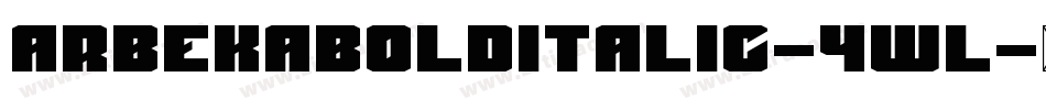 ArbekaBoldItalic-4wl字体转换