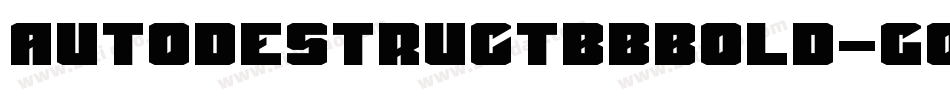 AutodestructbbBold-Gq5q字体转换
