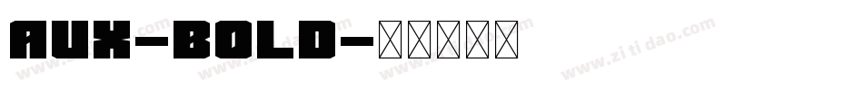 Aux-Bold字体转换