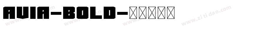 Avia-bold字体转换