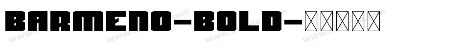 Barmeno-Bold字体转换