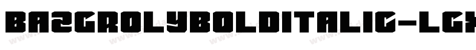 BazgrolyBoldItalic-lgxrZ字体转换