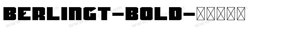 BerlingT-Bold字体转换