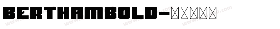BerthamBold字体转换