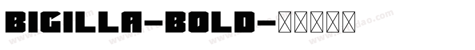 Bigilla-Bold字体转换