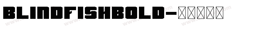 BlindfishBold字体转换