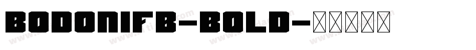 BodoniFB-Bold字体转换
