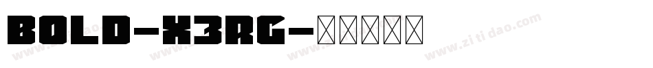 Bold-X3RG字体转换