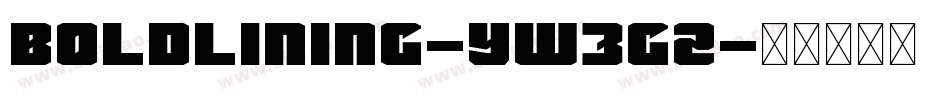 BoldLining-yw3GZ字体转换
